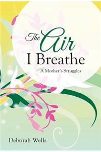 Air I Breathe