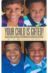 Your Child is Gifted!