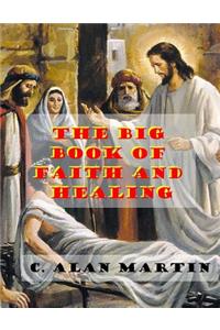 The Big Book of Faith and Healing