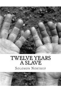 Twelve Years a Slave