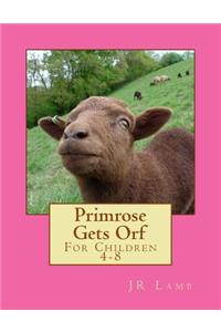 Primrose Gets Orf