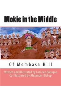 Mokie In the Middle