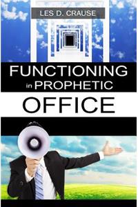 Functioning in Prophetic Office