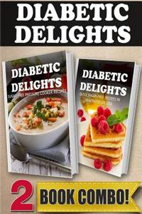 Sugar-Free Pressure Cooker Recipes and Quick Sugar-Free Recipes Under 10 Minutes: 2 Book Combo