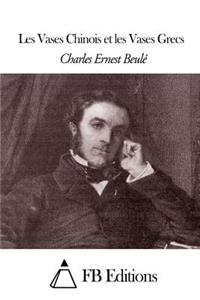Les Vases Chinois et les Vases Grecs