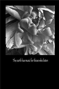 The Earth Has Music For Those Who Listen Journal