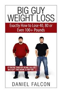 Big Guy Weight Loss