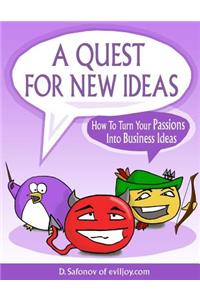 Quest For New Ideas