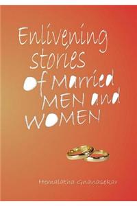 Enlivening Stories of Married Men & Women