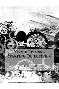 Xcode Primer - Starting Objective-C