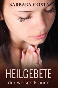 Heilgebete Der Weisen Frauen