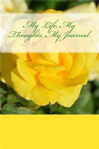 My Life, My Thoughts, My Journal