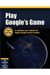 Play Google's Game