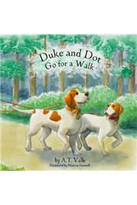 Duke and Dot Go for a Walk