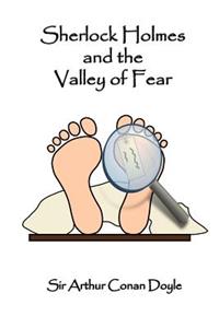 Sherlock Holmes and the Valley of Fear