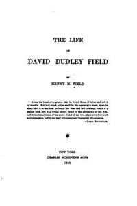 Life of David Dudley Field