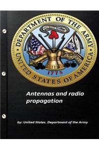 Antennas and radio propagation by United States. Department of the Army