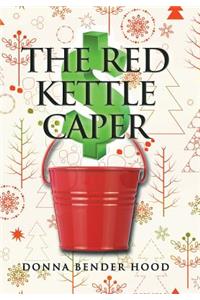 The Red Kettle Caper