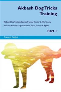 Akbash Dog Tricks Training Akbash Dog Tricks & Games Training Tracker & Workbook. Includes: Akbash Dog Multi-Level Tricks, Games & Agility. Part 1
