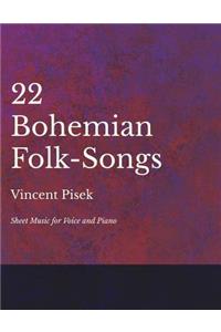 22 Bohemian Folk-Songs - Sheet Music for Voice and Piano
