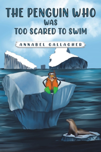 Penguin Who Was Too Scared to Swim