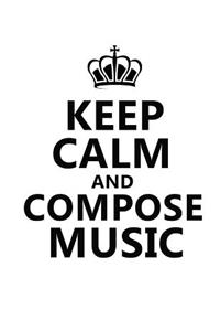 KEEP CALM AND COMPOSE MUSIC / Blank Sheet Music