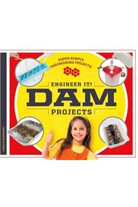 Engineer It! Dam Projects