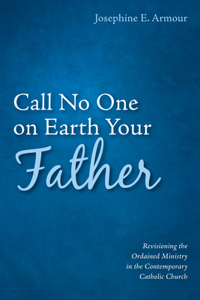 Call No One on Earth Your Father