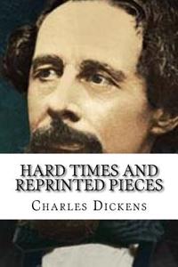 Hard Times and Reprinted Pieces