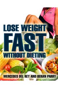 Lose Weight Fast Without Dieting