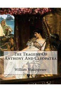 Tragedy Of Anthony And Cleopatra