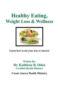 Healthy Eating, Weight Loss & Wellness