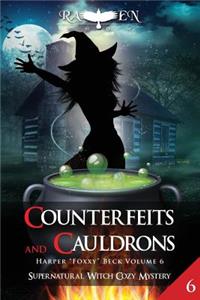 Counterfeits and Cauldrons