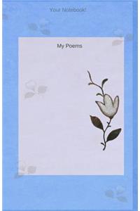 Your Notebook! My Poems