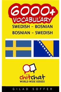 6000+ Swedish - Bosnian Bosnian - Swedish Vocabulary