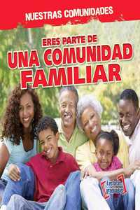 Eres Parte de Una Comunidad Familiar (You're Part of a Family Community!)