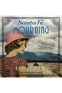 Santa Fe Mourning Lib/E