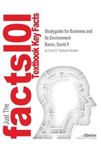 Studyguide for Business and Its Environment by Baron, David P., ISBN 9780134302683