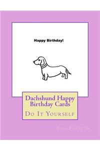 Dachshund Happy Birthday Cards