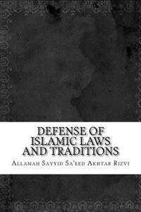 Defense of Islamic Laws and Traditions