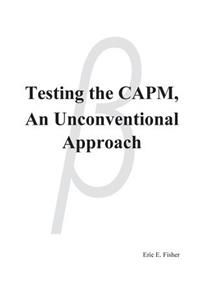 Testing the CAPM, An Unconventional Approach