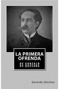 La Primera Ofrenda: de Gonzalo de Quesada