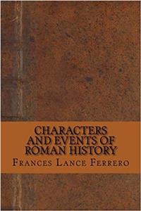 Characters and Events of Roman History