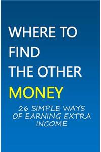 Where To Find The Other Money