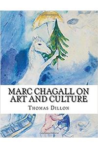 Marc Chagall on Art and Culture