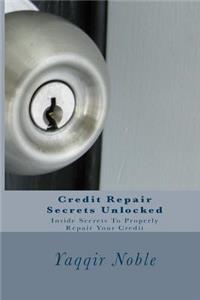 Credit Repair Secrets Unlocked