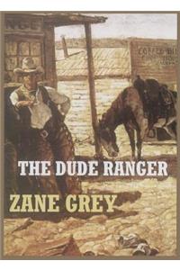 The Dude Ranger
