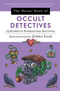 Weiser Book of Occult Detectives