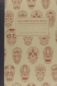 Sugar Skulls: College-ruled Composition Notebook With 100% Post-consumer-waste Recycled Pages