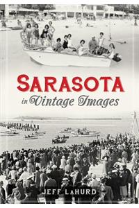 Sarasota in Vintage Images
